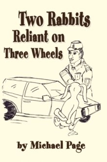 Two Rabbits Reliant on Three Wheels