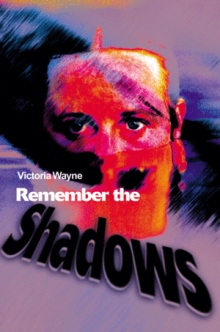 Remember the Shadows