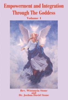 Empowerment and Integration Through the Goddess