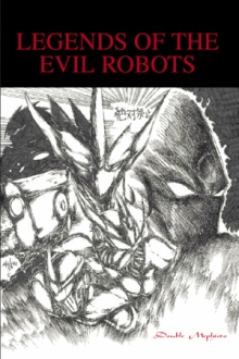 Legends of the Evil Robots