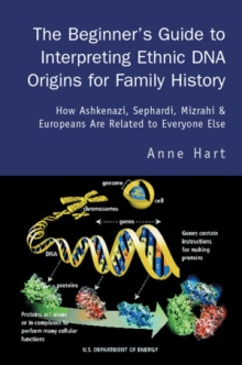 The Beginner's Guide to Interpreting Ethnic DNA Origins for Family History