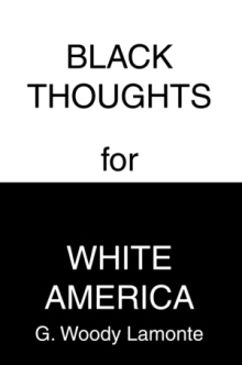Black Thoughts for White America
