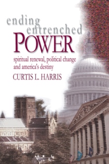 Ending Entrenched Power