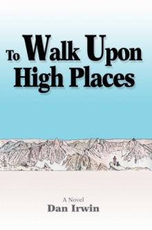 To Walk Upon High Places