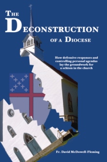 THE DECONSTRUCTION OF A DIOCESE