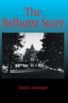 The Belhurst Story