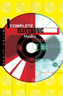 Complete Electronic Media Guide