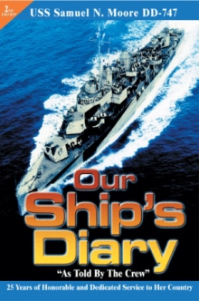Our Ship's Diary "As Told By The Crew"