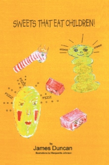 Sweets That Eat Children!