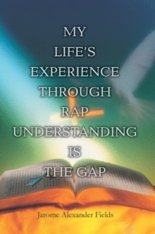 My life's experience through rap Understanding is the gap
