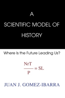 A SCIENTIFIC MODEL OF HISTORY