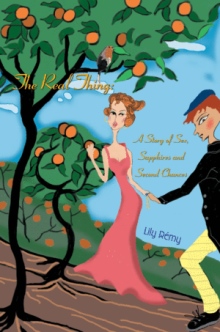 The Real Thing: A Story of Sex, Sapphires and Second Chances