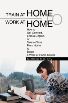 Train at Home to Work at Home