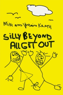Silly Beyond All Get Out