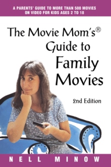 The Movie Mom's® Guide to Family Movies
