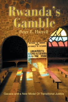 Rwanda's Gamble