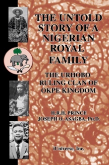 THE UNTOLD STORY OF A NIGERIAN ROYAL FAMILY