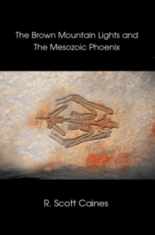 The Brown Mountain Lights and The Mesozoic Phoenix