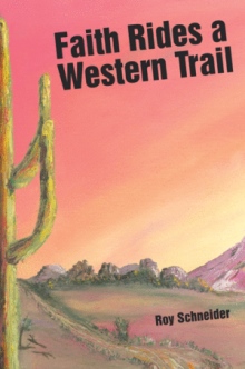 Faith Rides a Western Trail