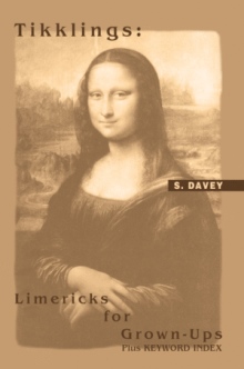 Tikklings: Limericks for Grown-Ups