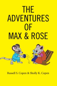 THE ADVENTURES OF MAX & ROSE