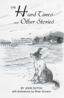 On Hard Times and Other Stories