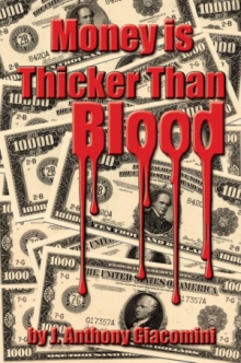 Money Is Thicker Than Blood