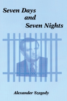 SEVEN DAYS AND SEVEN NIGHTS