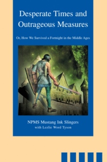 Desperate Times and Outrageous Measures