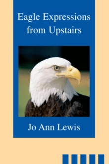 Eagle Expressions from Upstairs