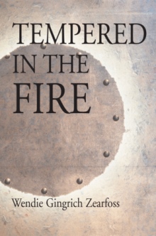 Tempered in the Fire
