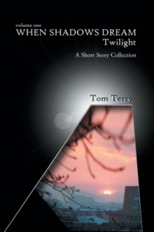 When Shadows Dream: Twilight