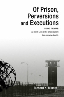 OF PRISON, PERVERSIONS AND EXECUTIONS