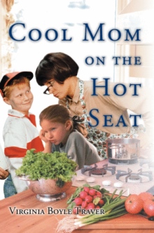 Cool Mom on the Hot Seat