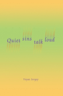 Quiet sins talk loud