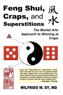 FENG SHUI, CRAPS, and SUPERSTITIONS