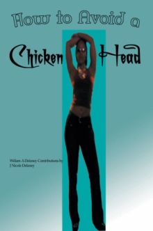 How to Avoid a Chicken Head