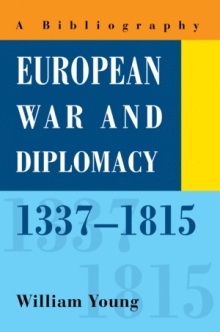 European War and Diplomacy, 1337-1815