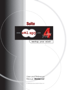 XML Spy 4.3 User and Reference Manual