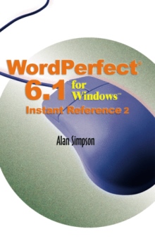 WordPerfect® 6.1 for Windows™ Instant Reference