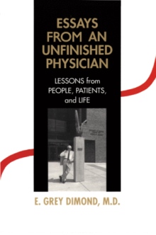 Essays From An Unfinished Physician: