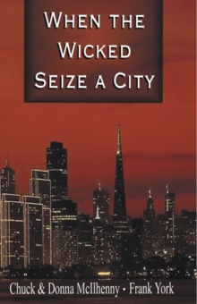 When the Wicked Seize a City