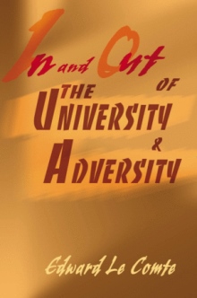 In and Out of the University and Adversity