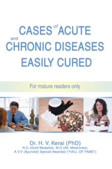 Cases of Acute and Chronic Diseases Easily Cured