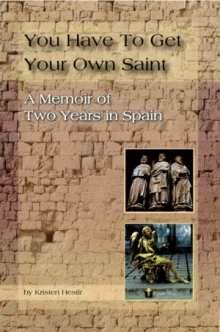 You Have To Get Your Own Saint