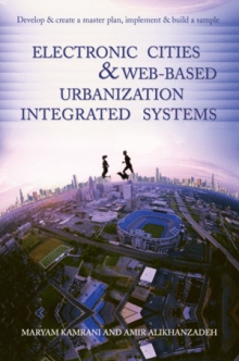 Electronic cities & Web-based urbanization integrated systems