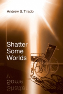 Shatter Some Worlds