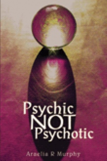Psychic NOT Psychotic