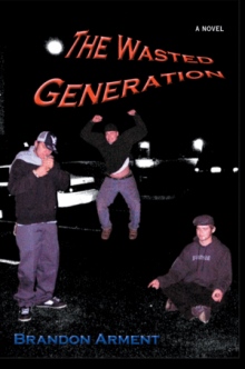 The Wasted Generation