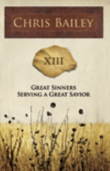 Great Sinners Serving a Great Savior